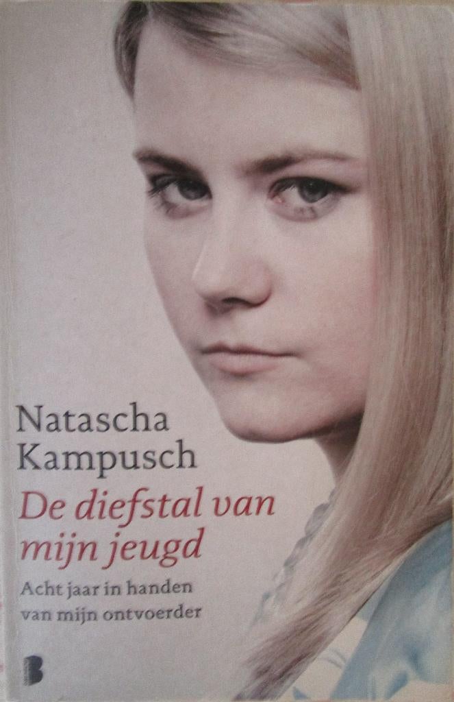 boek Natascha Kampusch De diefstal van mijn jeugd, Boeken, Ophalen of Verzenden, Zo goed als nieuw, Nederland