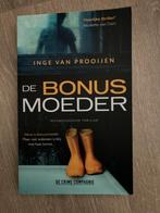 De Bonusmoeder - Inge van Prooijen, Ophalen of Verzenden, Zo goed als nieuw, Nederland