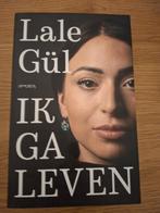 Ik ga leven - Lale Gül, Ophalen of Verzenden, Zo goed als nieuw