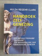 Handboek Zelfgenezing - Hulda Regehr Clark, Ophalen of Verzenden, Zo goed als nieuw, Kruiden en Alternatief
