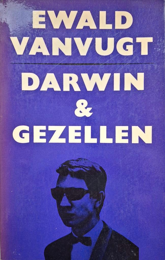 Ewald Vanvugt - Darwin & Gezellen, Boeken, Literatuur, Gelezen, Nederland, Ophalen of Verzenden