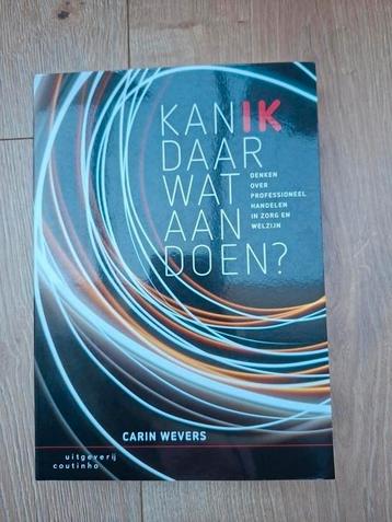 Carin Wevers - Kan ik daar wat aan doen? beschikbaar voor biedingen