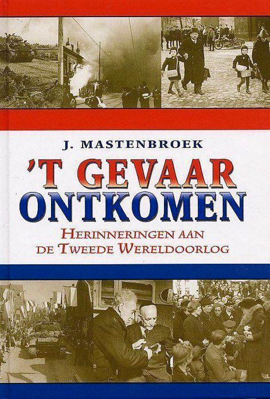 T Gevaar Ontkomen J. Mastenbroek 9789033118791, Boeken, Romans, Zo goed als nieuw, Ophalen of Verzenden