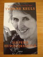 Slepend huwelijksgeluk -Yvonne Keuls, Boeken, Ophalen, Zo goed als nieuw, Nederland