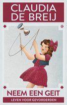 Claudia de Breij: Neem een geit, Ophalen of Verzenden, Gelezen