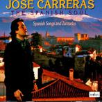 2cd Jose Carreras : The Spanish soul, Cd's en Dvd's, Cd's | Klassiek, Ophalen of Verzenden, Classicisme, Gebruikt, Opera of Operette