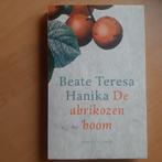 De Abrikozenboom - Beate Teresa Hanika, Gelezen, Ophalen of Verzenden, Nederland, Beate Teresa Hanika