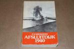 Afsluitdijk 1940 - E.H. Brongers !!, Boeken, Oorlog en Militair, Gelezen, Ophalen of Verzenden