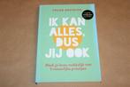 Ik kan Alles, dus Jij Ook — 5 Principes van de Q'ero Inca', Boeken, Ophalen of Verzenden, Gelezen, Overige onderwerpen, Achtergrond en Informatie