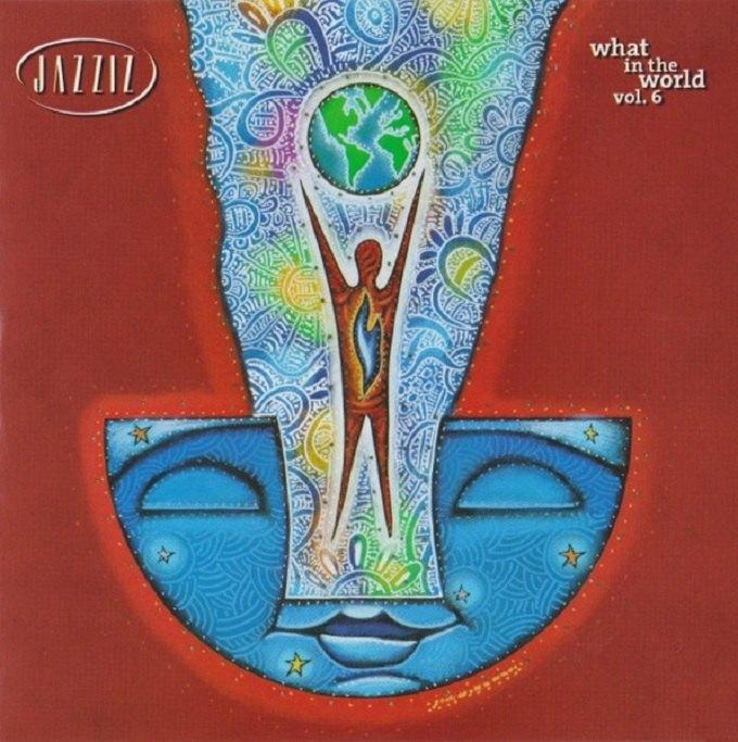 Sale> CD VARIOUS - What In The World Vol.6 - Jazziz  >FOLIE, Cd's en Dvd's, Cd's | Jazz en Blues, Zo goed als nieuw, Jazz, 1980 tot heden