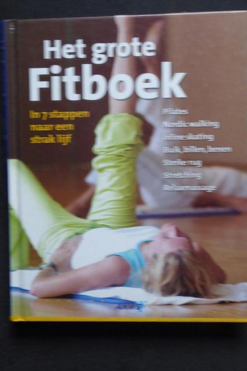 Het grote fitboek, Boeken, Gezondheid, Dieet en Voeding, Zo goed als nieuw, Gezondheid en Conditie, Verzenden