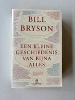 Bill Bryson - Een kleine geschiedenis van bijna alles, Ophalen of Verzenden, Zo goed als nieuw, Nederland, Bill Bryson