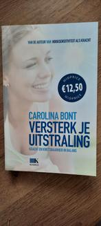 Carolina Bont - Versterk je uitstraling, Boeken, Carolina Bont, Ophalen of Verzenden, Zo goed als nieuw, Overige onderwerpen
