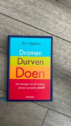 Ben Tiggelaar - Dromen, Durven, Doen, Sociale wetenschap, Ophalen of Verzenden, Zo goed als nieuw, Ben Tiggelaar