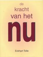 De kracht van het Nu (gids voor spirituele verlichting-Tolle, Ophalen of Verzenden, Zo goed als nieuw, Spiritualiteit algemeen