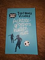 Jacques Vriens - Achtste-groepers huilen niet, Ophalen of Verzenden, Jacques Vriens, Zo goed als nieuw