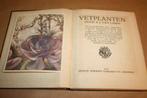 Vetplanten. A.J. van Laren. Compleet Plaatjesalbum 1932., Ophalen of Verzenden, Gelezen
