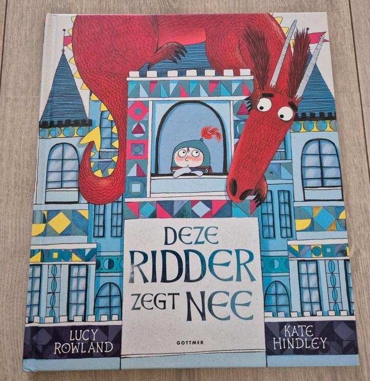 Deze ridder zegt NEE" van Lucy Rowland en Kate Hindley. , Boeken, Kinderboeken | Kleuters, Zo goed als nieuw, Ophalen of Verzenden