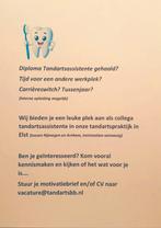Vacature tandartsassistente/interne opleiding mogelijk, Vacatures, 33 - 40 uur