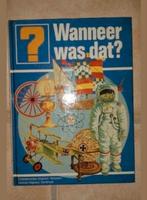 Wanneer was dat ?, Boeken, Encyclopedieën, Ophalen of Verzenden, Zo goed als nieuw