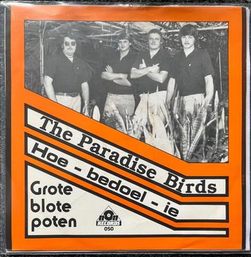 Single Paradise Birds – Hoe Bedoel ie / Grote Blote Poten beschikbaar voor biedingen