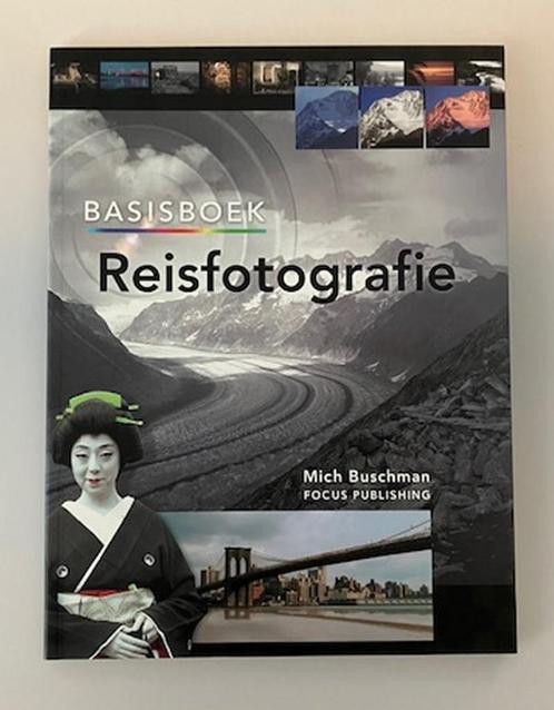 Basisboek Reisfotografie, Boeken, Kunst en Cultuur | Fotografie en Design, Zo goed als nieuw, Fotografie algemeen, Ophalen of Verzenden