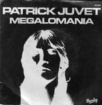 PATRICK JUVET  -  Megalomania, Pop, Gebruikt, 7 inch, Single