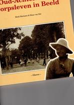 oud Achterhoeks Dorpsleven in beeld, Ophalen of Verzenden, 20e eeuw of later, Zo goed als nieuw, Henk HarmsenHans van Det