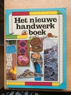 Het Nieuwe Handwerkboek, Boeken, Ophalen of Verzenden, Gelezen, Overige onderwerpen, Geschikt voor kinderen