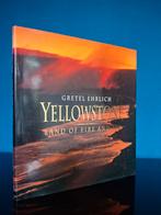 Yellowstone: Land of Fire and Ice - Gretel Ehrlich, Ophalen of Verzenden