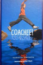 Coachee! Handboek voor kindercoaching - Jeannette Bakker, Ophalen of Verzenden, Zo goed als nieuw, 248 media