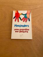 Pleegouders, zeven gesprekken over pleegzorg, Ophalen of Verzenden, Zo goed als nieuw
