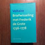 Voltaire. Briefwisseling met Frederik de Grote 1736-1778., Verzenden, Voltaire