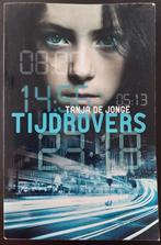 Tijdrovers - Tanja de Jonge, Ophalen of Verzenden, Gelezen, Tanja de Jonge, Fictie