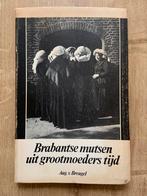 Brabantse mutsen uit grootmoeders tijd klederdracht, Boeken, Geschiedenis | Stad en Regio, Ophalen of Verzenden, Gelezen, Aug van breugel