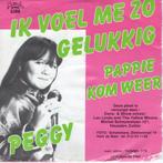 Peggy - Ik voel me zo gelukkig, Gebruikt, 7 inch, Single, Ophalen of Verzenden