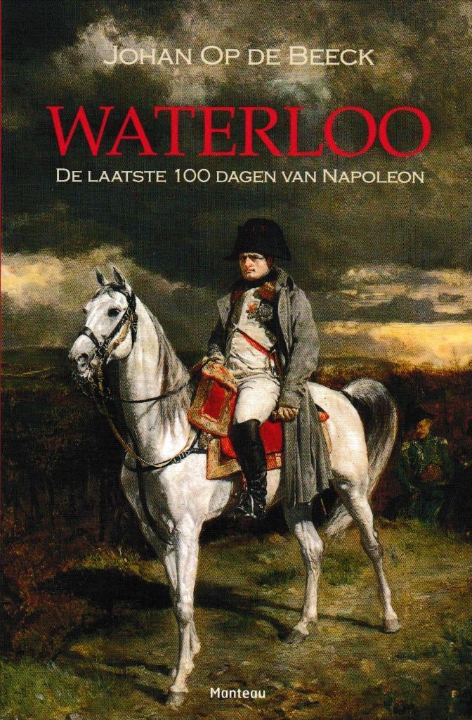 Waterloo, Boeken, Oorlog en Militair, Gelezen, Landmacht, Voor 1940, Ophalen of Verzenden