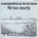 Single(1980) ZuiderKempische Brass band - het Loze Vissertje, Cd's en Dvd's, Ophalen of Verzenden, Gebruikt, Overige formaten