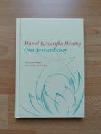 Marcel en Marijke Messing - over de vriendschap, Boeken, Esoterie en Spiritualiteit, Ophalen of Verzenden, Zo goed als nieuw