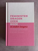 Nieuw  Feministen dragen geen roze, Nieuw, Ophalen of Verzenden, Scarlett Curtis, Overige onderwerpen