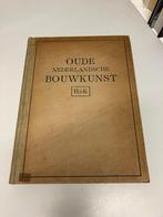 Oude Nederlandsche bouwkunst, Boeken, Ophalen of Verzenden, Gelezen