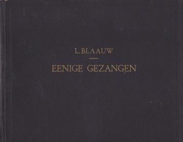 L.BLAAUW - EENIGE GEZANGEN beschikbaar voor biedingen