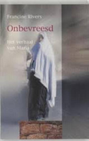 Onbevreesd ; het verhaal van Maria / Francine Rivers. beschikbaar voor biedingen