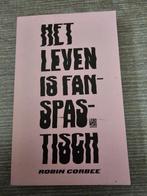 Het Leven is Fantastisch - Robin Corbee, Ophalen of Verzenden, Gelezen, Robin Corbee
