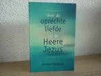 Jac. Koelman - Over de oprechte liefde tot de Heere Jezus, Boeken, Godsdienst en Theologie, Ophalen of Verzenden, Gelezen, Christendom | Protestants