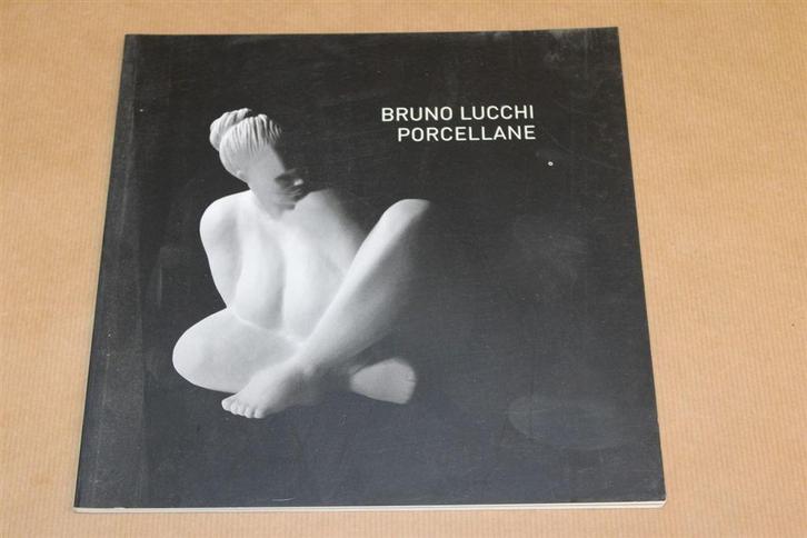 Bruno Lucchi - Porcellane, Boeken, Kunst en Cultuur | Beeldend, Zo goed als nieuw, Ophalen of Verzenden