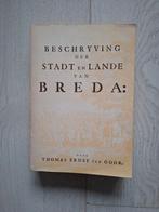 Beschrijving der stadt en lande van Breda, Boeken, Geschiedenis | Stad en Regio, Ophalen, 14e eeuw of eerder, Gelezen, Thomas Ernst van Goor