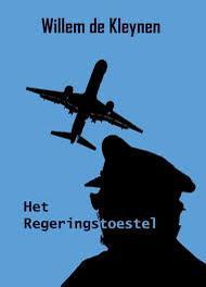 Willem de Kleynen - Het regeringstoestel, Boeken, Romans, Zo goed als nieuw, Nederland, Ophalen of Verzenden