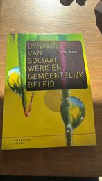 Dynamiek van sociaal werk en gemeentelijk beleid, Maatschappij en Samenleving, Ophalen of Verzenden, Zo goed als nieuw, Nederland