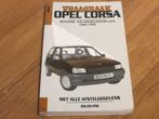 Vraagbaak Opel Corsa A benzine, diesel 1986-1993 350 blz, Auto diversen, Ophalen of Verzenden